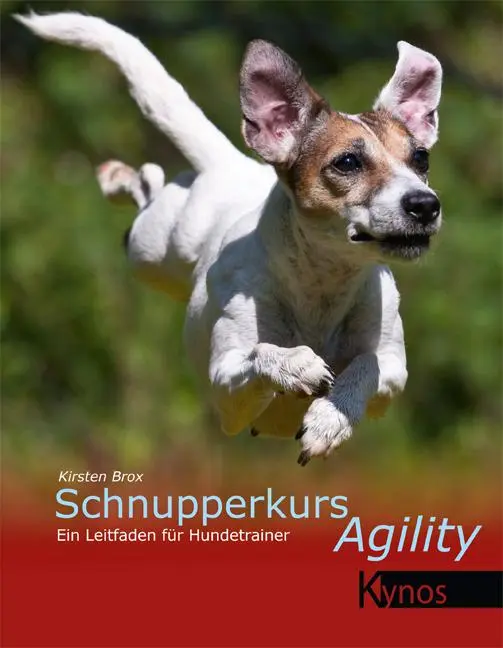 Cover: 9783954640133 | Schnupperkurs Agility | Eine Organisationshilfe für Hundetrainer
