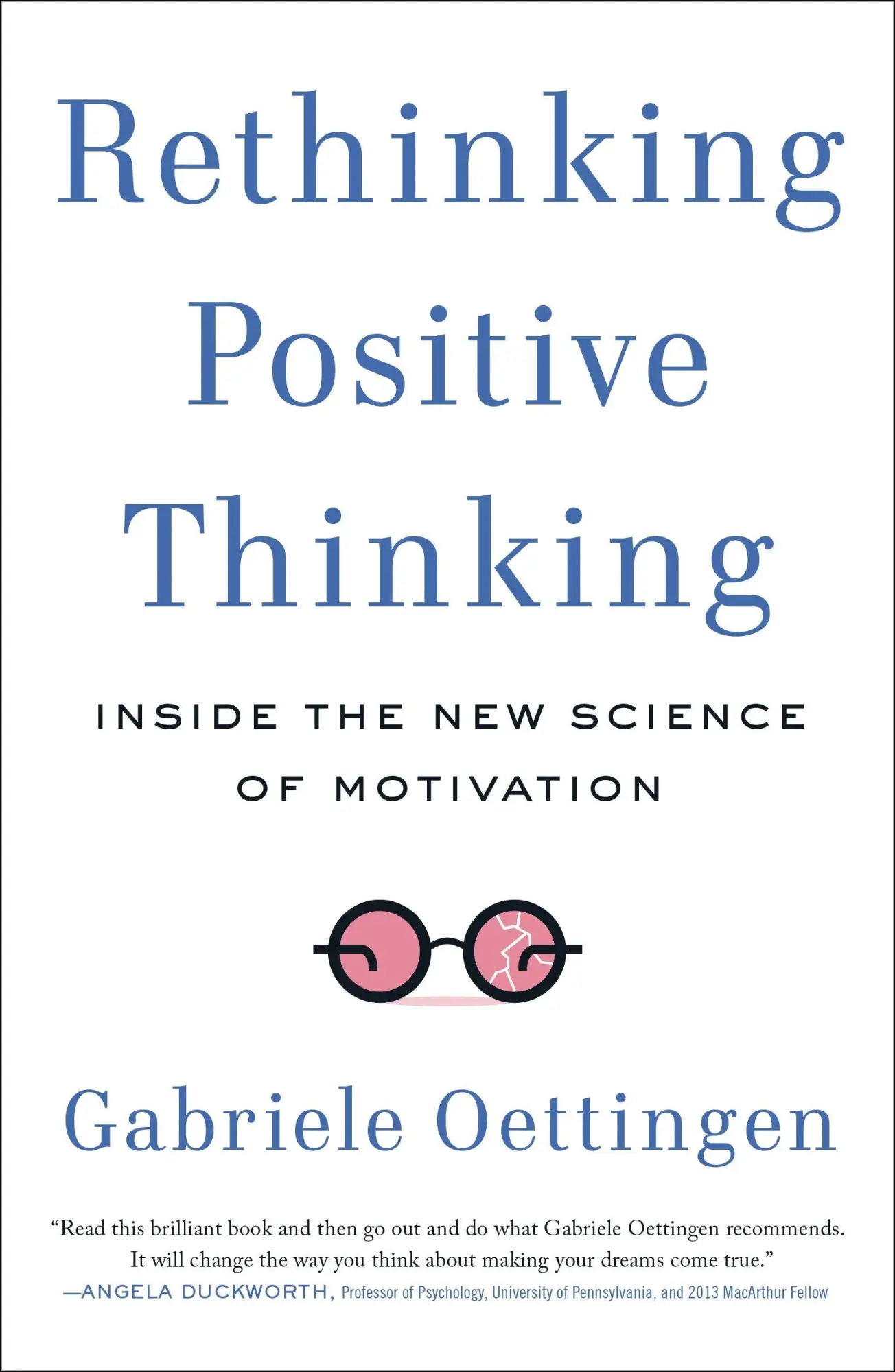 Cover: 9781617230233 | Rethinking Positive Thinking | Inside the New Science of Motivation