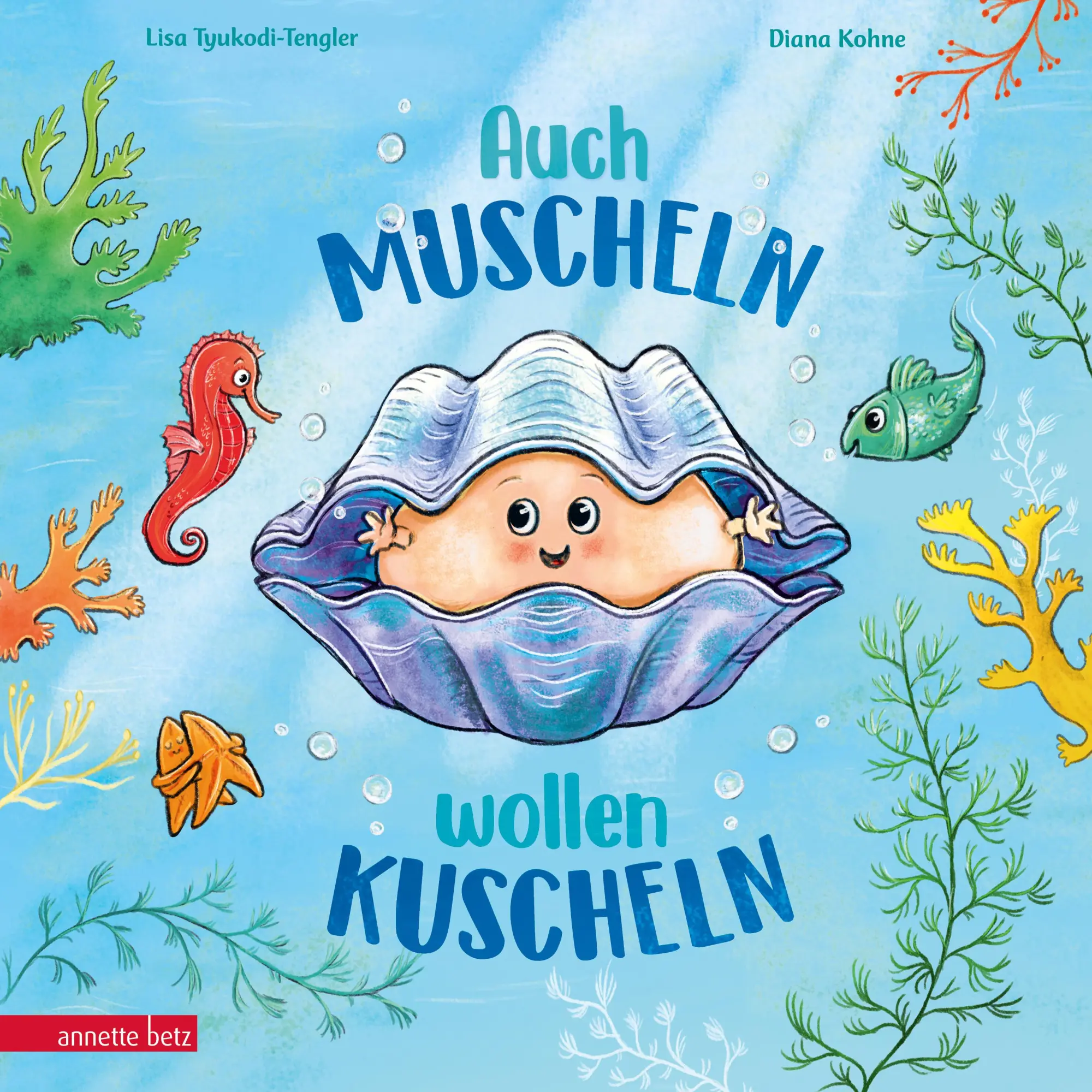 Cover: 9783219120233 | Auch Muscheln wollen kuscheln - Ein humorvoll gereimtes Bilderbuch...