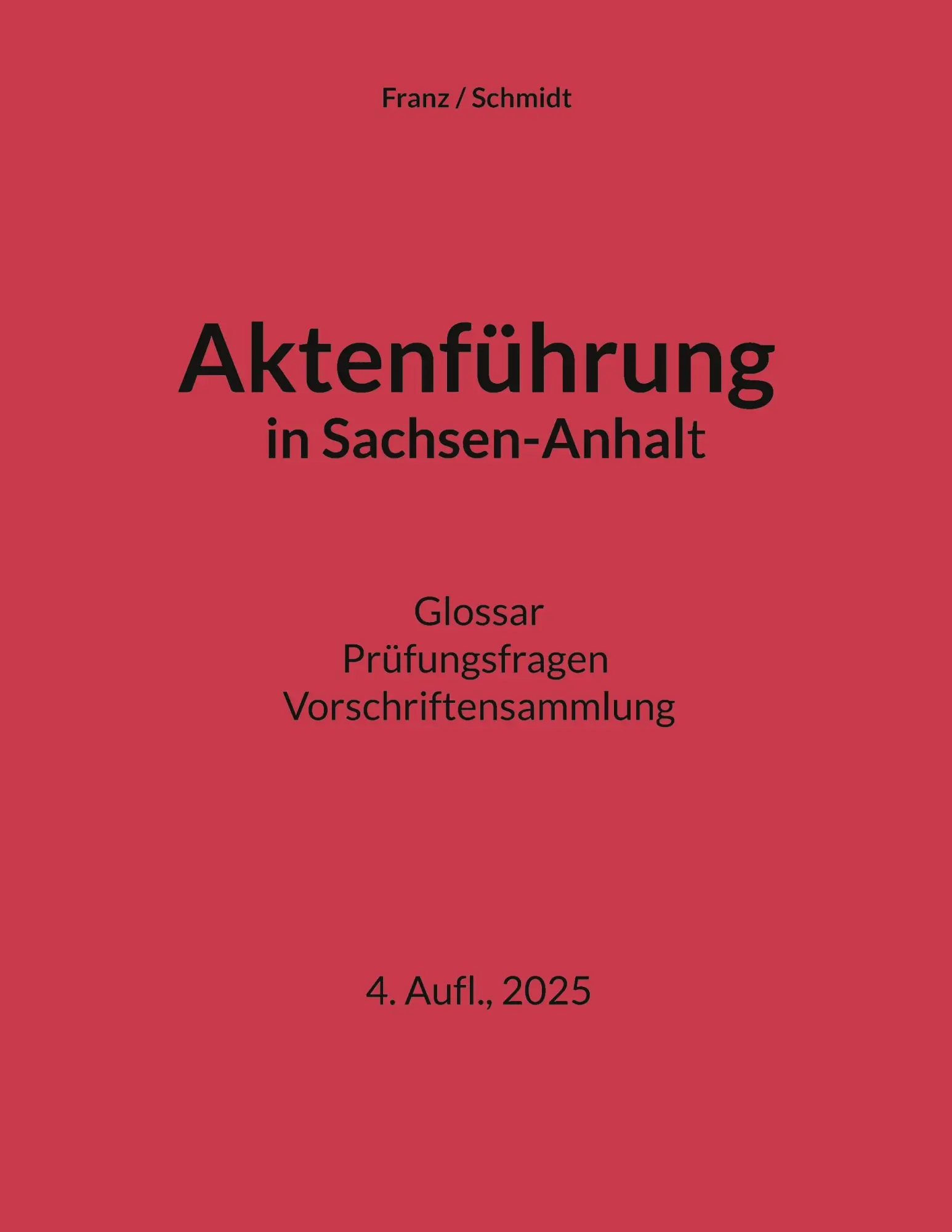 Cover: 9783756870233 | Aktenführung in Sachsen-Anhalt | Thorsten Franz | Taschenbuch | 226 S.