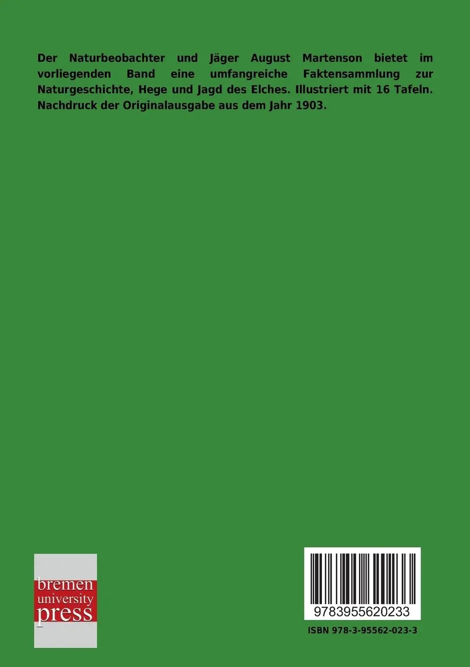 Rückseite: 9783955620233 | Der Elch | August Martenson | Taschenbuch | 204 S. | Deutsch | 2013