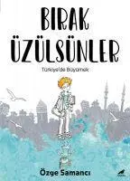 Cover: 9786258360233 | Birak Üzülsünler | Özge Samanci | Taschenbuch | Türkisch | 2023