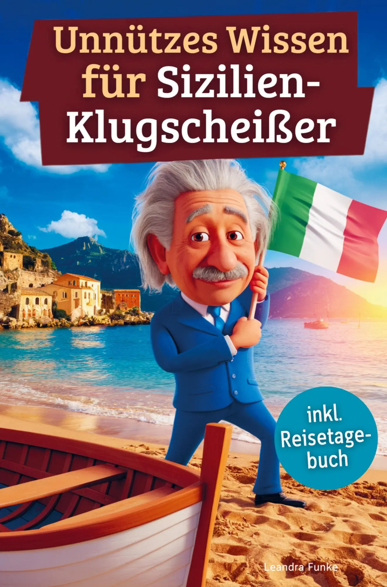 Cover: 9789403800233 | Unnützes Wissen für Sizilien-Klugscheißer | Leandra Funke | Buch