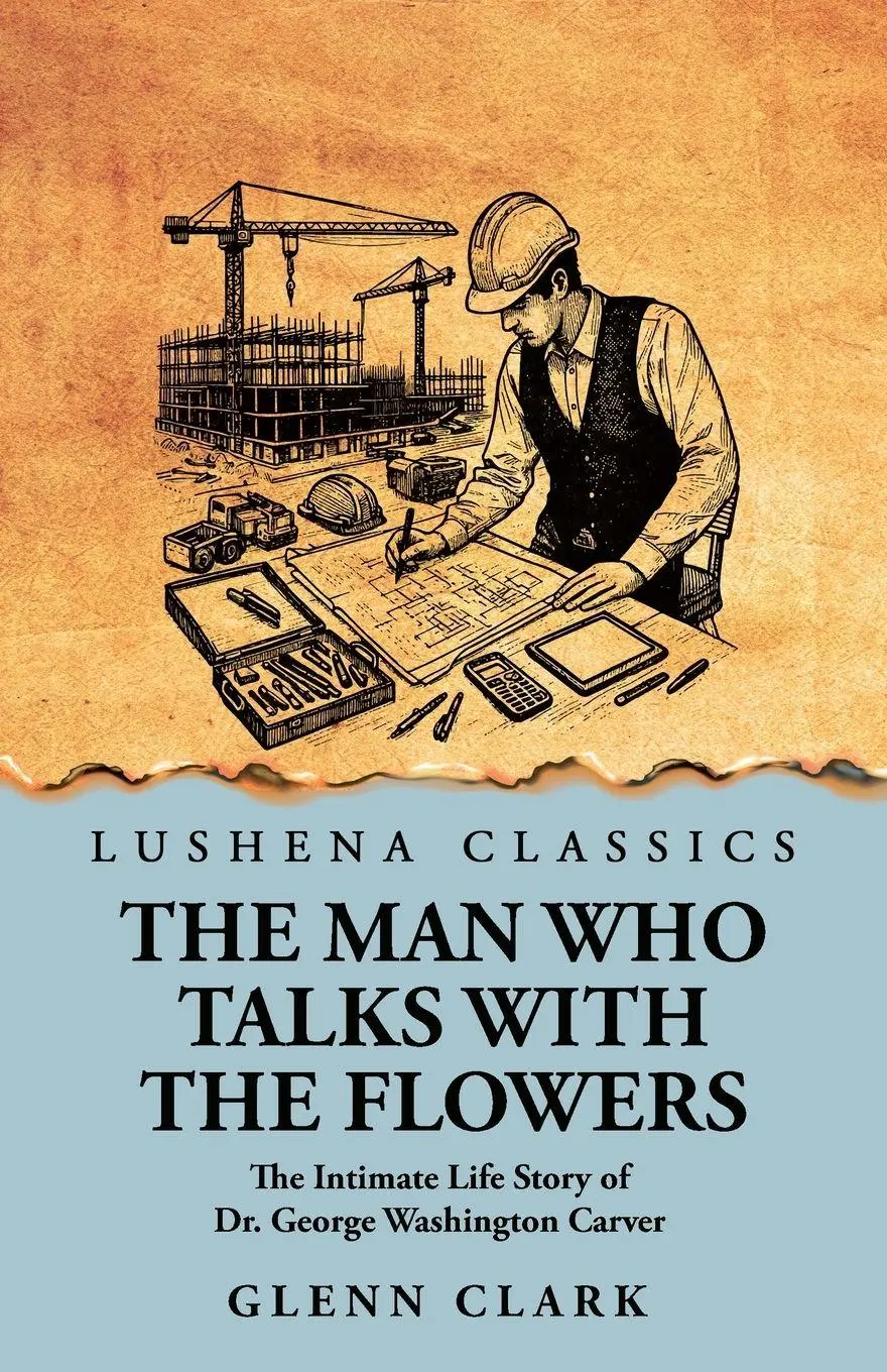 Cover: 9798897180233 | The Man Who Talks with the Flowers | Glenn Clark | Taschenbuch | 2025