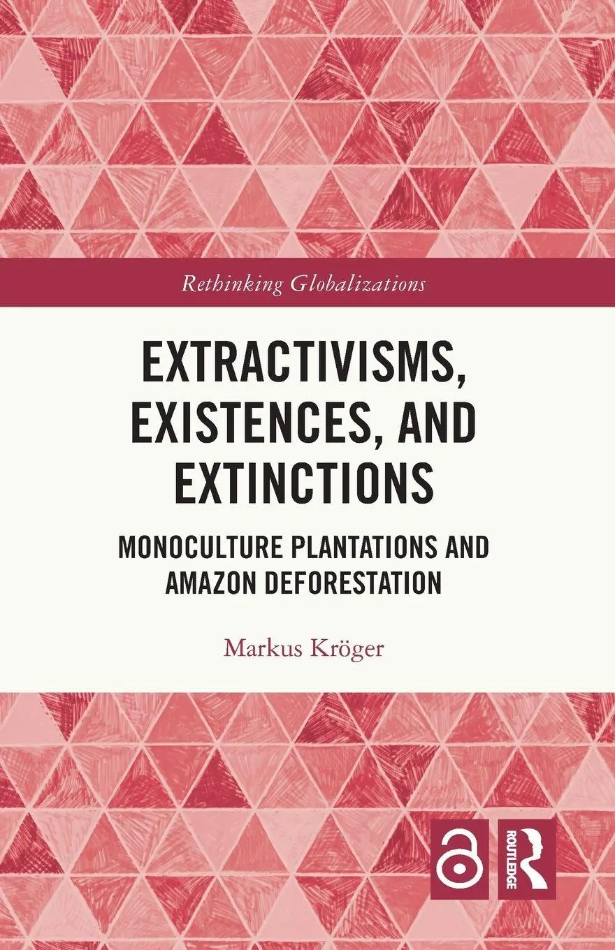Cover: 9780367610333 | Extractivisms, Existences and Extinctions | Markus Kröger | Buch