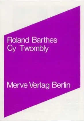 Cover: 9783883960333 | Cy Twombly | Roland Barthes | Taschenbuch | 96 S. | Deutsch | 1983