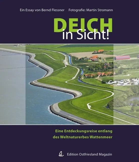 Cover: 9783939870333 | Deich in Sicht! | Bernd Flessner (u. a.) | Buch | Deutsch | 2010