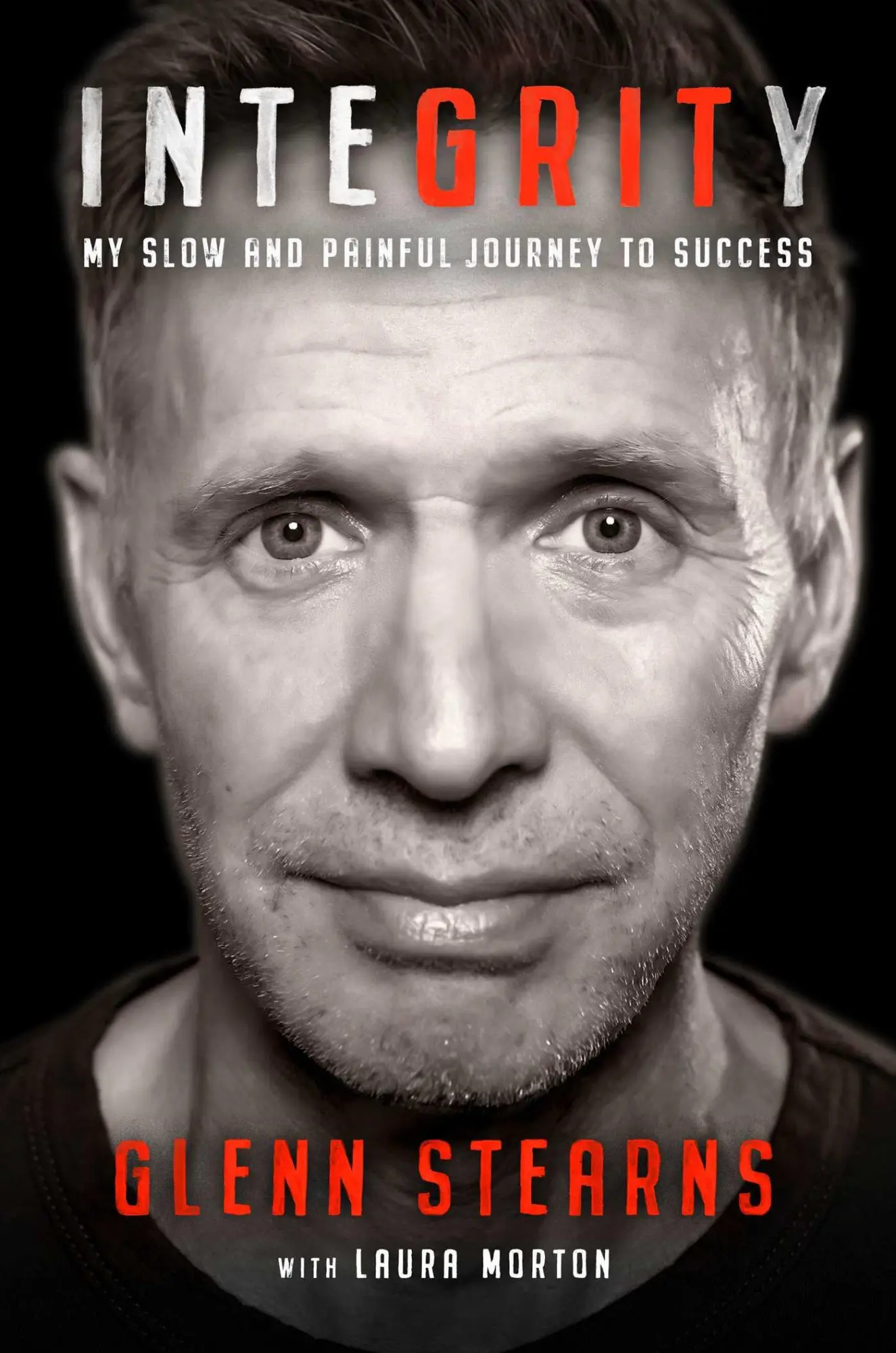 Cover: 9781637630433 | InteGRITy | My Slow and Painful Journey to Success | Glenn Stearns