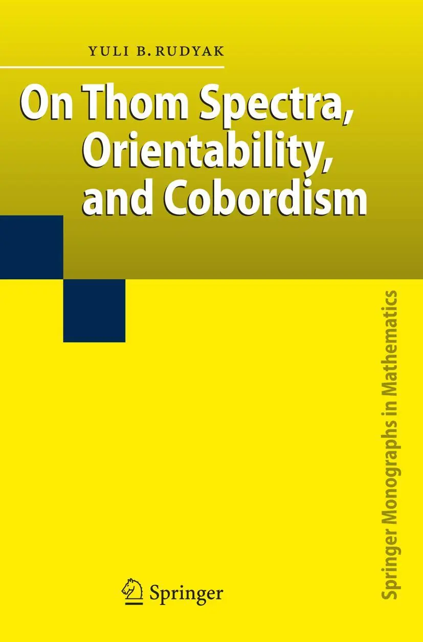 Cover: 9783540620433 | On Thom Spectra, Orientability, and Cobordism | Yu. B. Rudyak | Buch