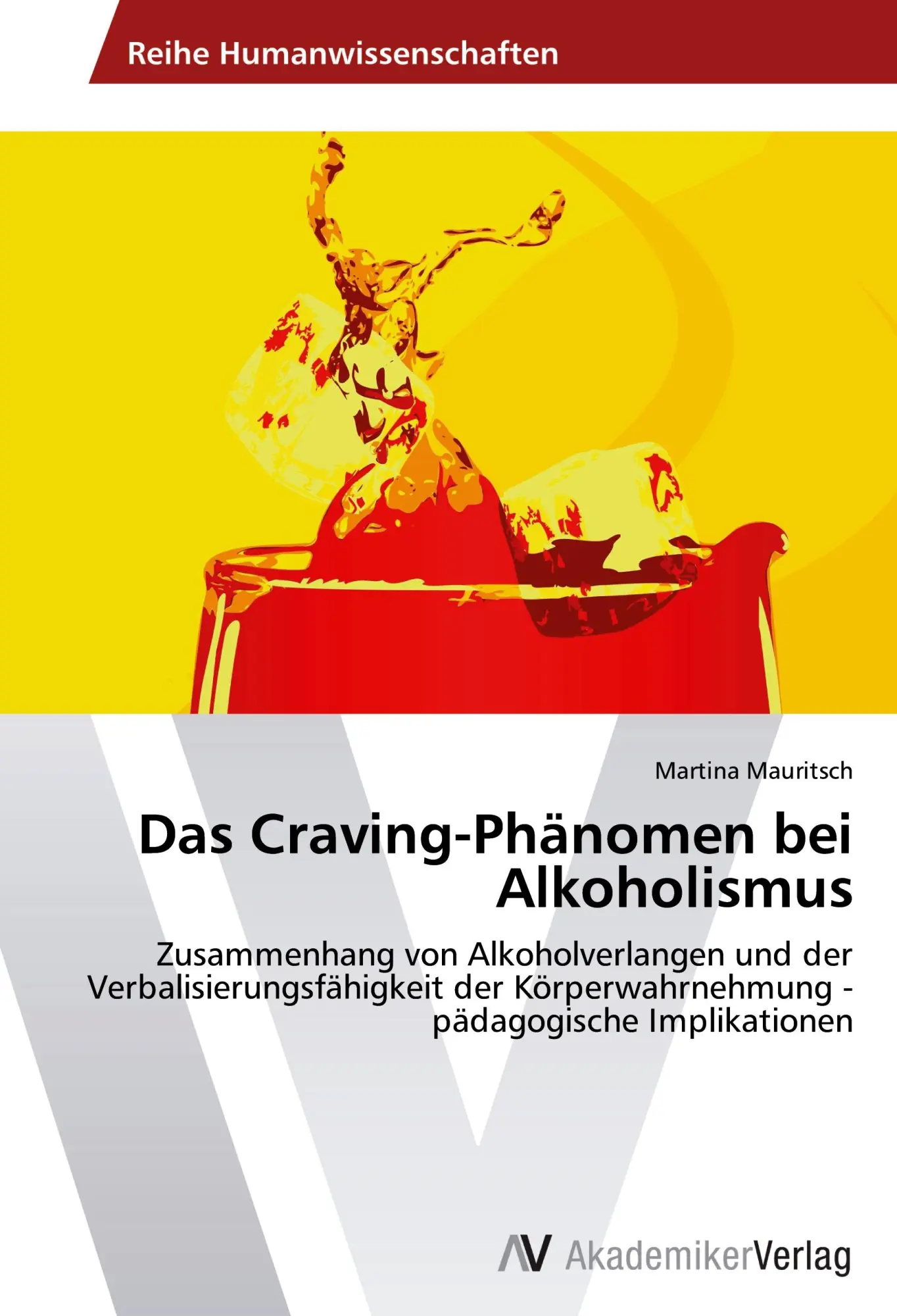 Cover: 9783639410433 | Das Craving-Phänomen bei Alkoholismus | Martina Mauritsch | Buch