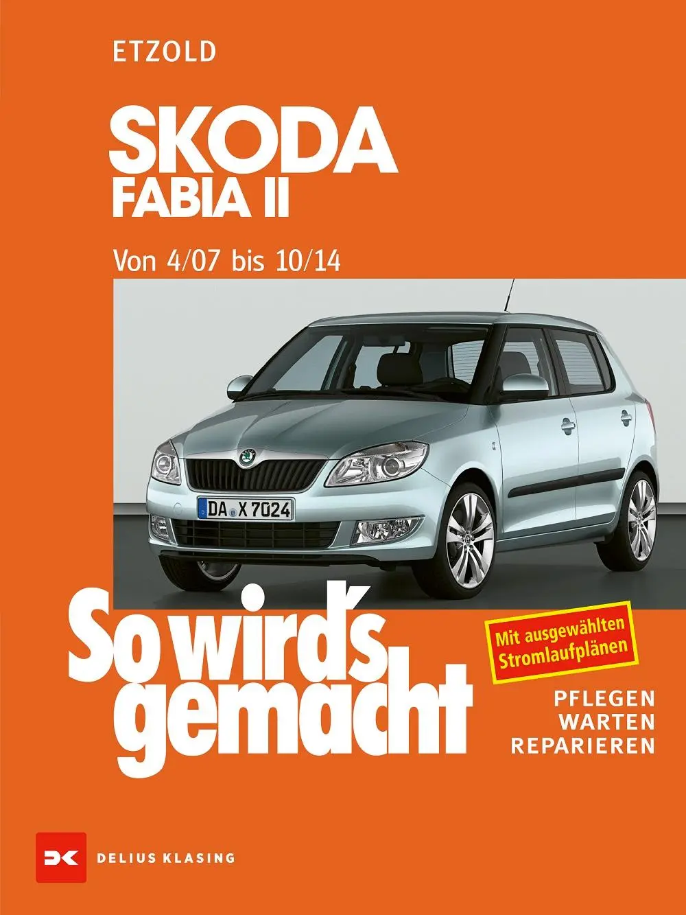Cover: 9783667130433 | Skoda Fabia II 4/07 bis 10/14 | So wird's gemacht - Band 150 | Etzold