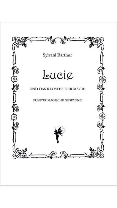 Bild: 9783690280433 | Lucie und das Kloster der Magie - Fünf trimagische Gespanne | Barthur