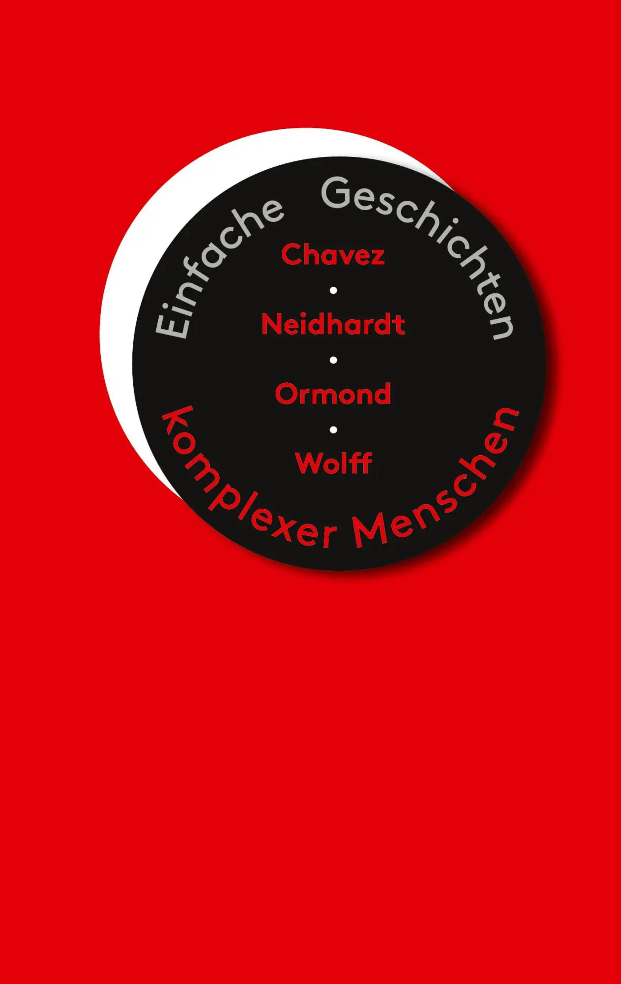 Cover: 9783769340433 | Einfache Geschichten komplexer Menschen | Anne Chavez | Taschenbuch