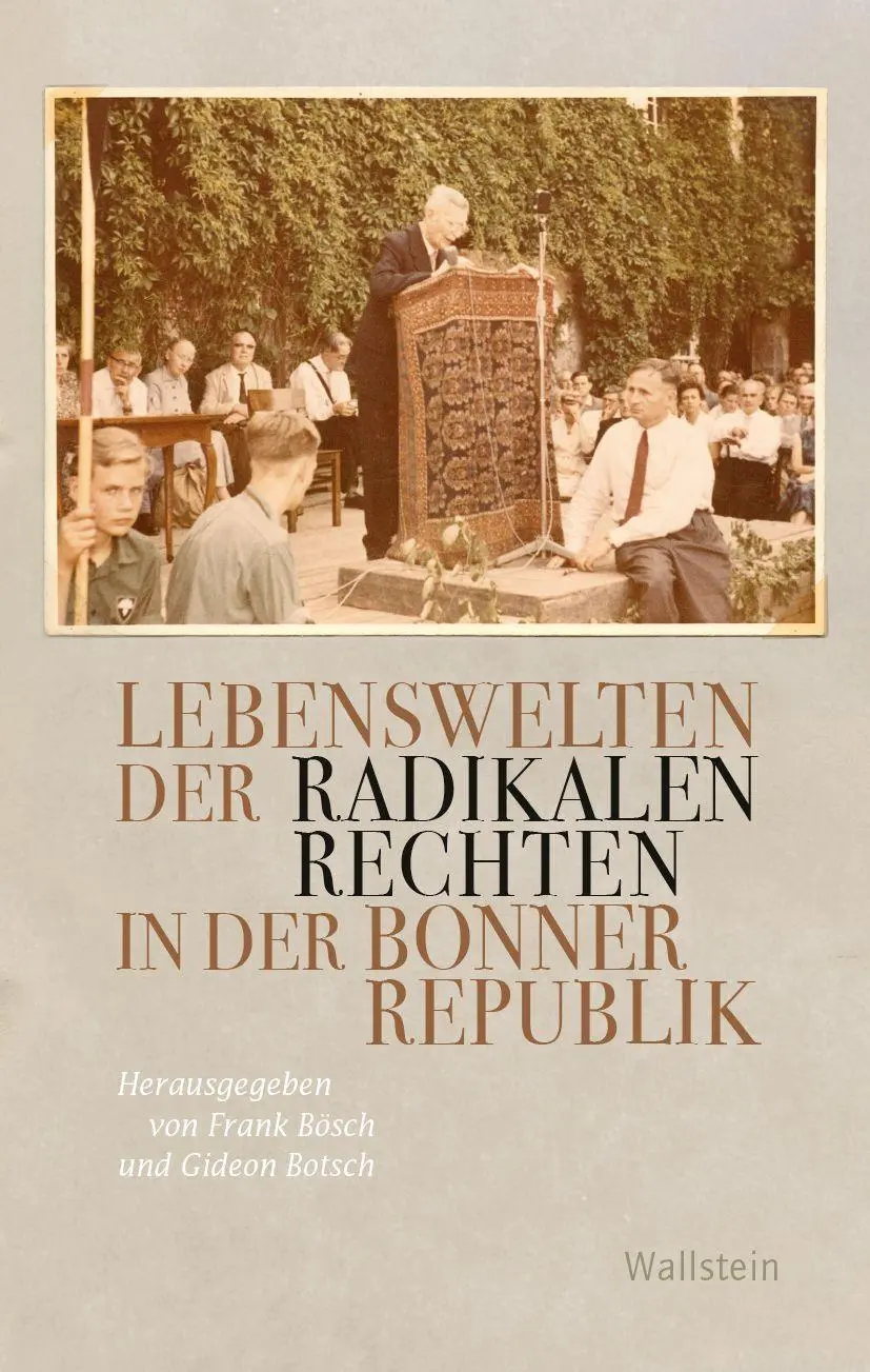 Cover: 9783835360433 | Lebenswelten der radikalen Rechten in der Bonner Republik | Buch