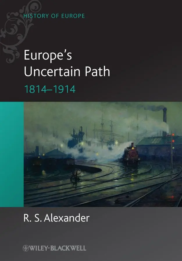 Cover: 9781405100533 | Europe's Uncertain Path 1814-1914 | State Formation and Civil Society