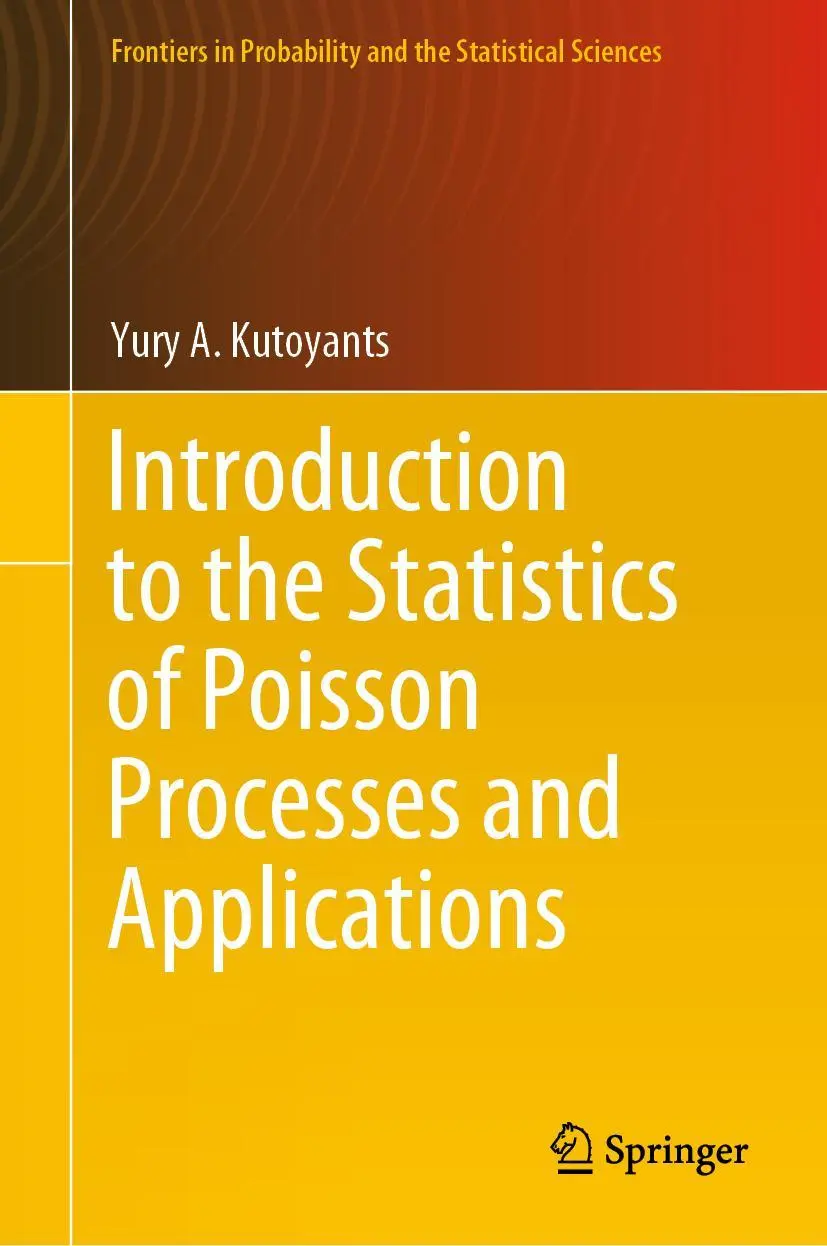 Cover: 9783031370533 | Introduction to the Statistics of Poisson Processes and Applications Cover: 9783031370533 | Introduction to the Statistics of Poisson Processes and Applications