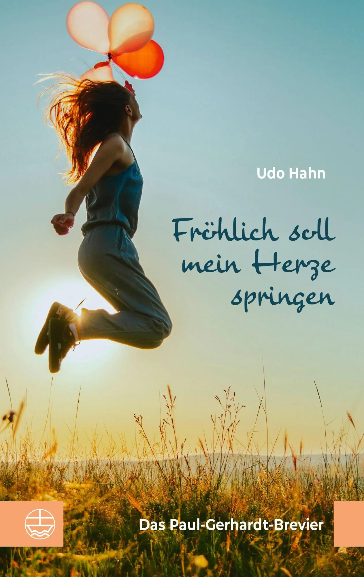 Cover: 9783374080533 | Fröhlich soll mein Herze springen | Das Paul-Gerhardt-Brevier | Hahn