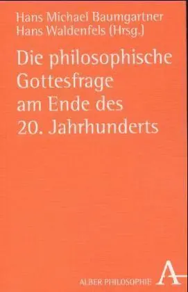 Cover: 9783495480533 | Die philosophische Gottesfrage am Ende des 20. Jahrhunderts | Buch