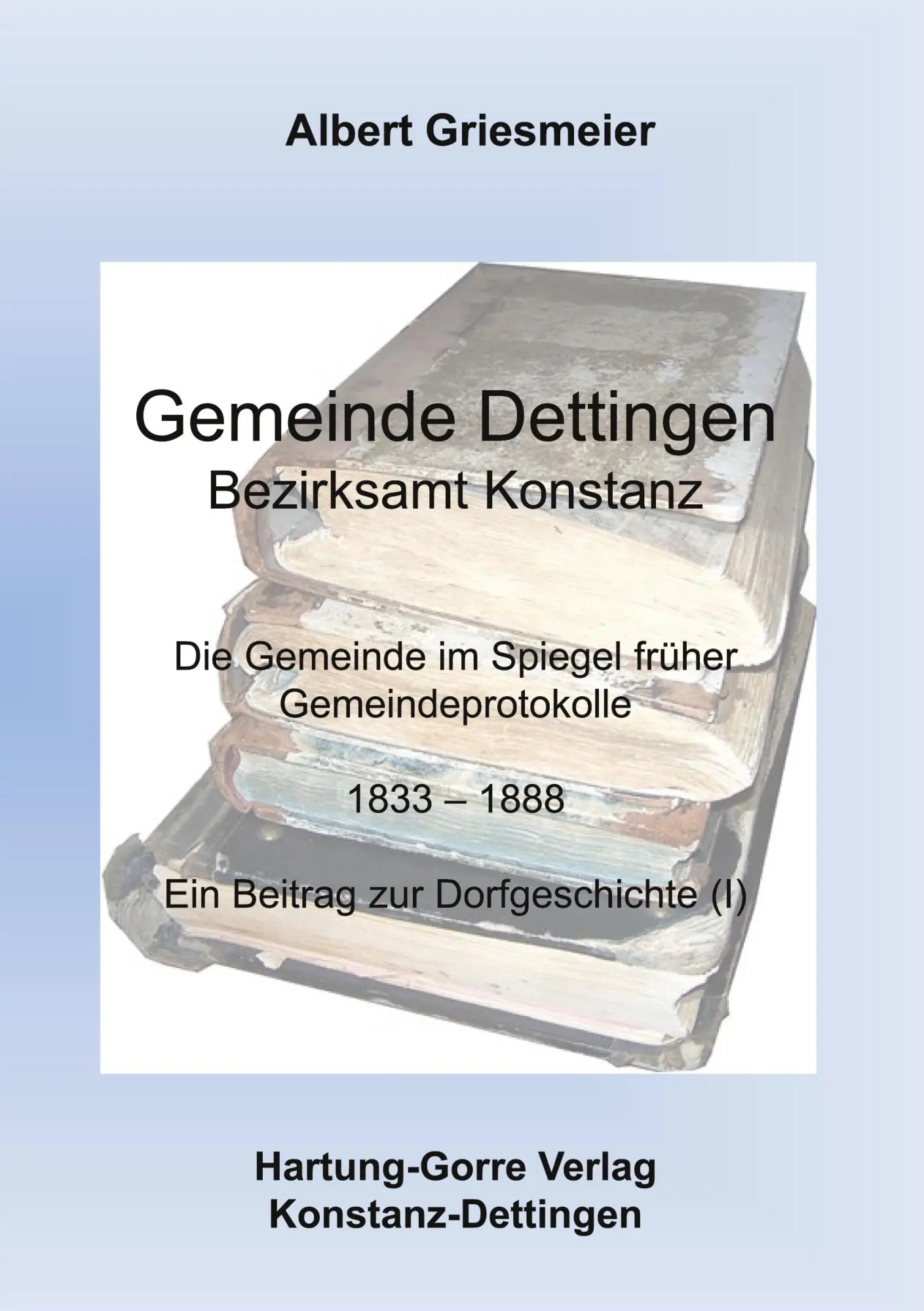 Cover: 9783866280533 | Gemeinde Dettingen Bezirksamt Konstanz | Albert Griesmeier | Buch