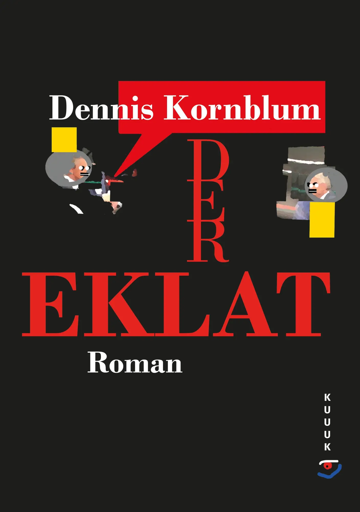 Cover: 9783962900533 | Der Eklat | Roman | Dennis Kornblum | Taschenbuch | Deutsch | 2026