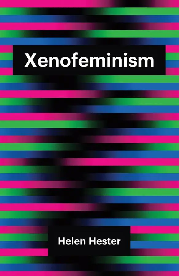 Cover: 9781509520633 | Xenofeminism | Helen Hester | Taschenbuch | Theory Redux | 170 S.