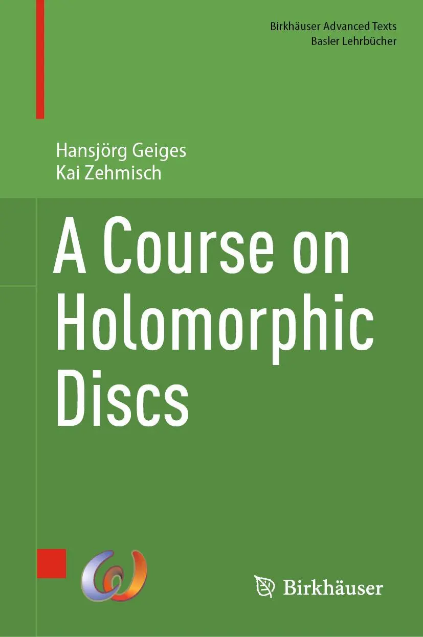 Cover: 9783031360633 | A Course on Holomorphic Discs | Kai Zehmisch (u. a.) | Buch | xviii
