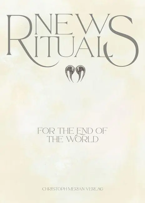Cover: 9783039690633 | New Rituals (for the End of the World) / Neue Rituale (für das Ende...