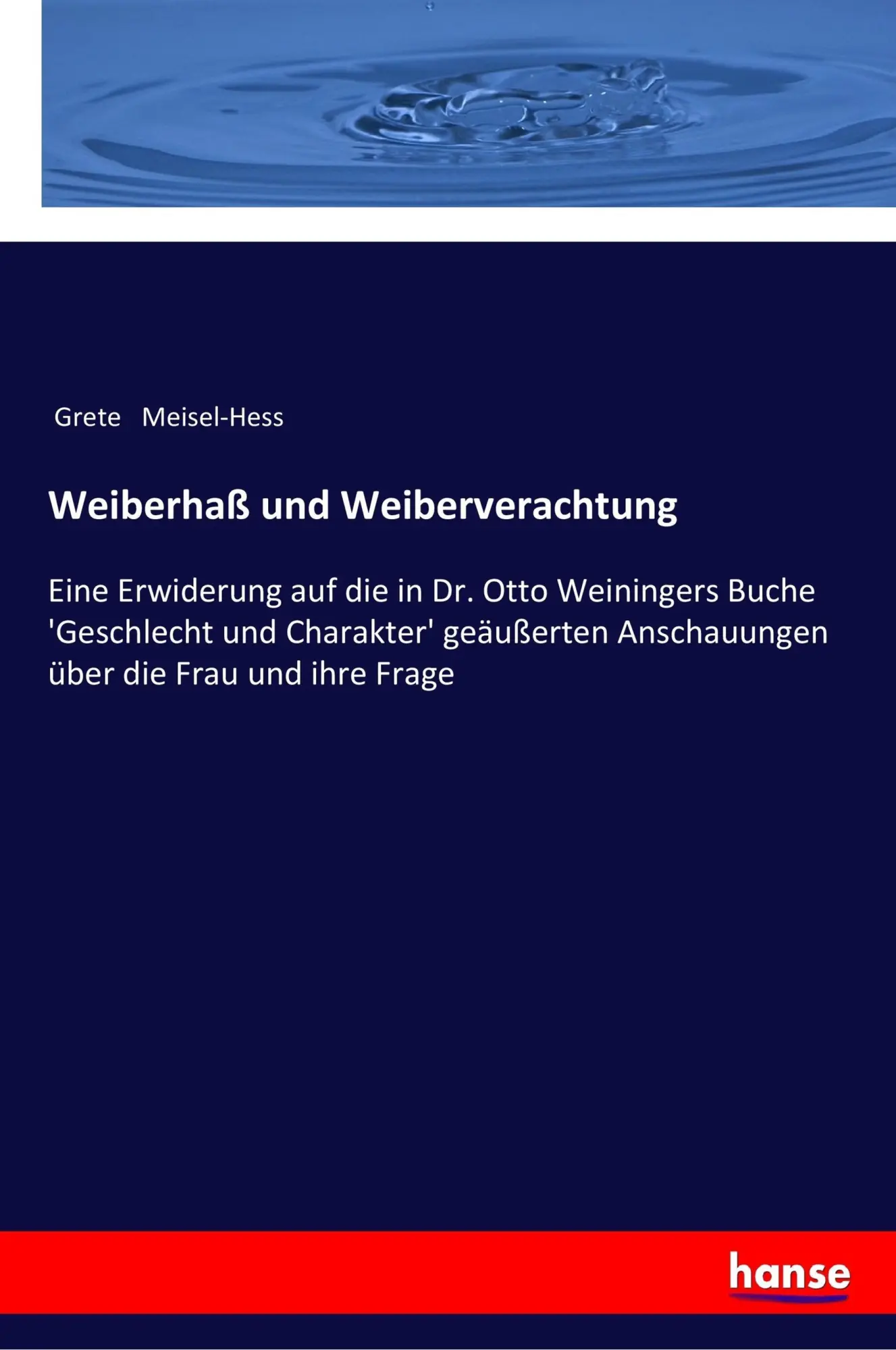 Cover: 9783337200633 | Weiberhaß und Weiberverachtung | Grete Meisel-Hess | Taschenbuch
