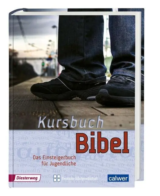 Cover: 9783438040633 | Kursbuch Bibel | Das Einsteigerbuch für Jugendliche | Jürgen Kegler