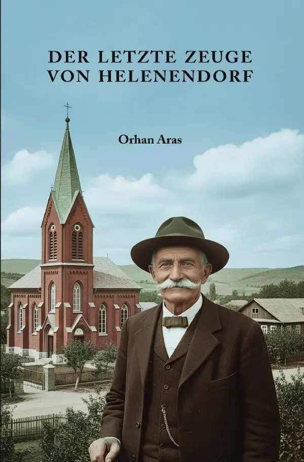 Cover: 9783565210633 | Der letzte Zeuge von Helenendorf | Orhan Aras | Taschenbuch | 124 S.
