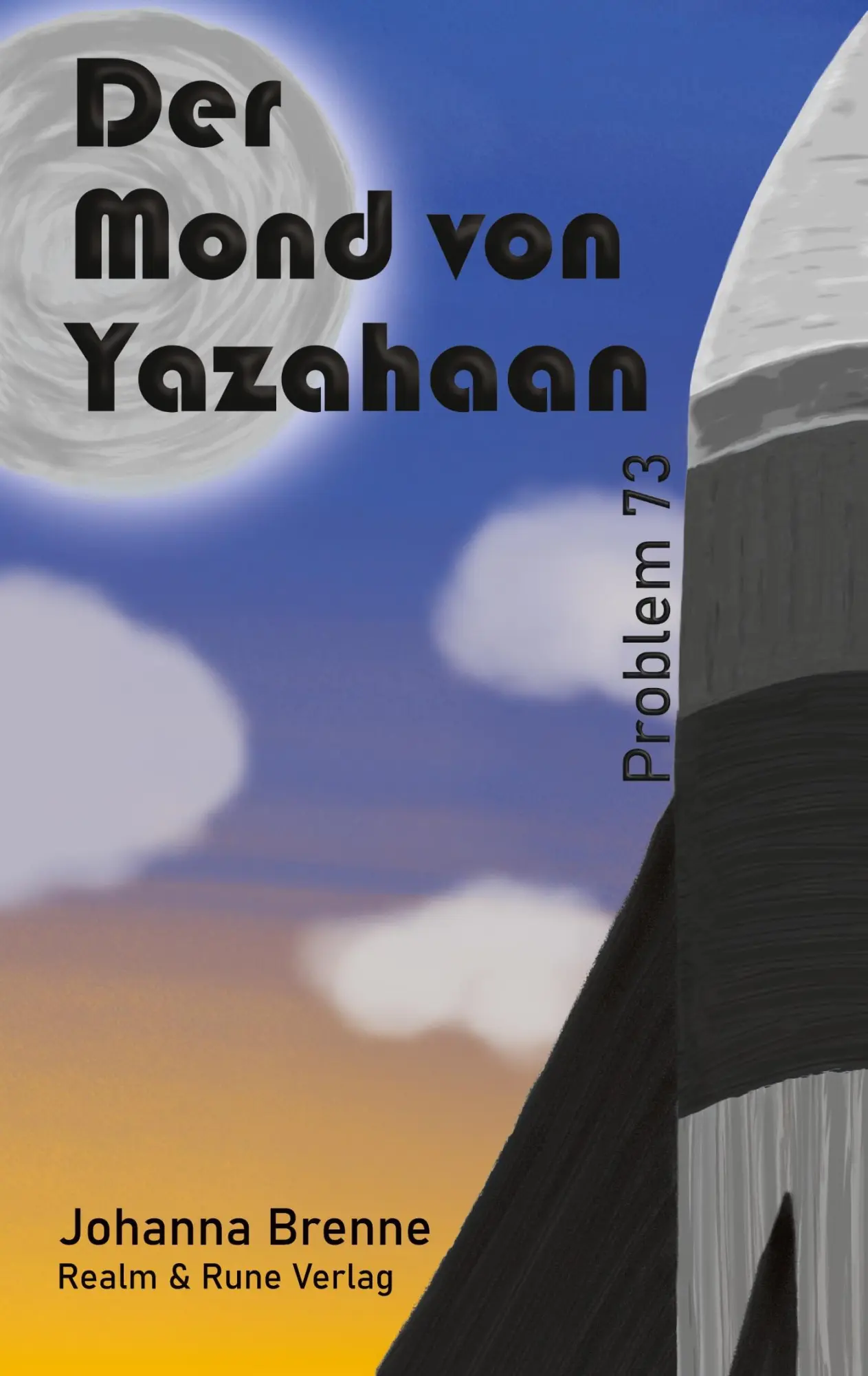 Cover: 9783690260633 | Der Mond von Yazahaan | Problem 73 | Johanna Brenne | Taschenbuch