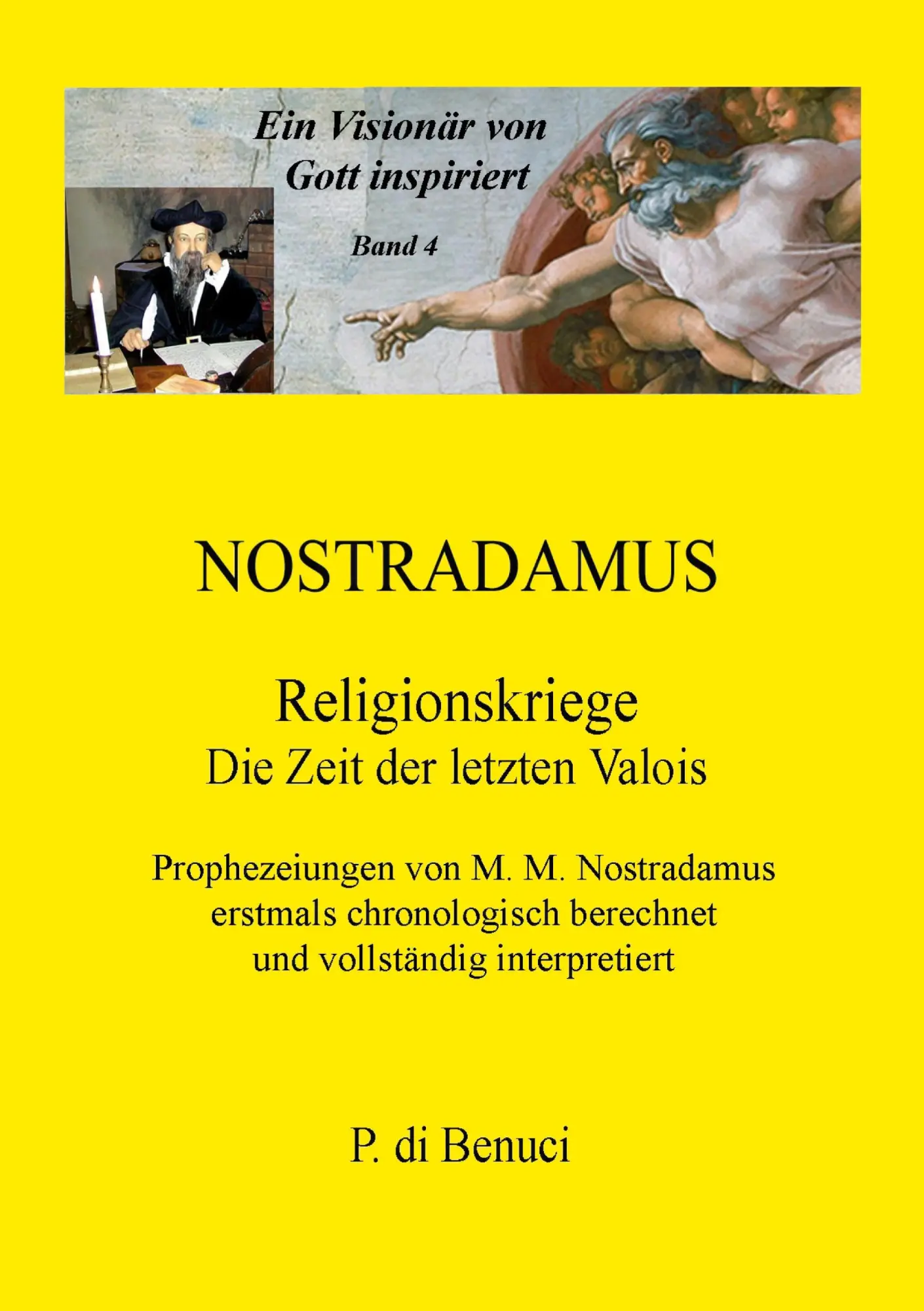 Cover: 9783751950633 | Ein Visionär von Gott inspiriert - Nostradamus | Religionskriege