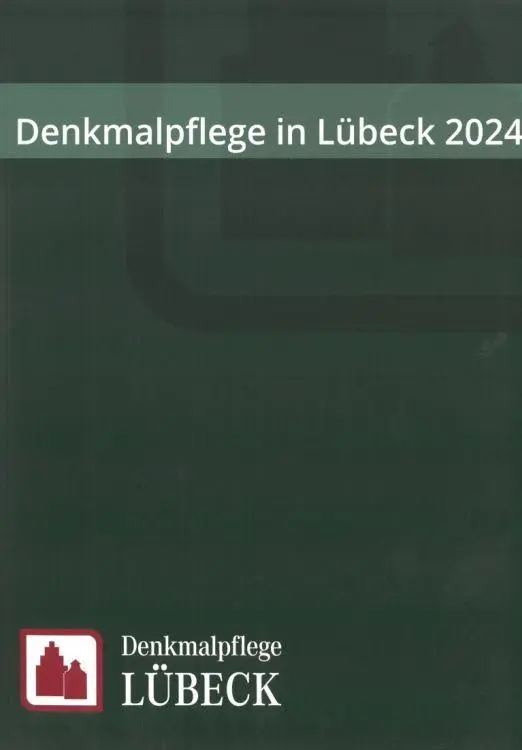 Denkmalpflege in Lübeck 2024