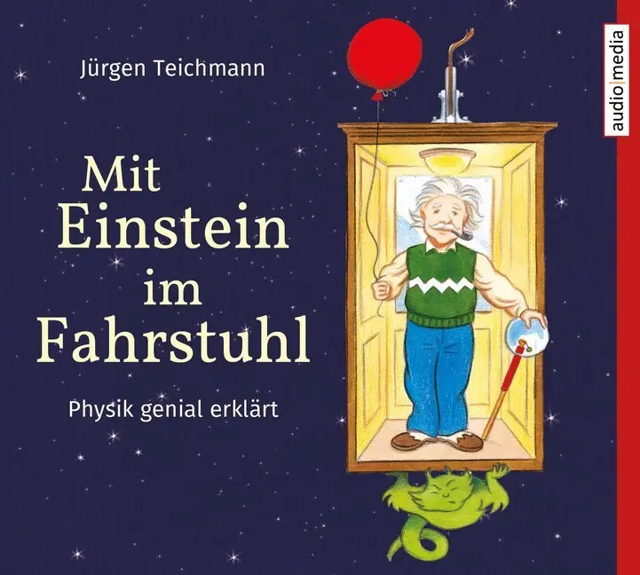 Cover: 9783963980633 | Mit Einstein im Fahrstuhl | Physik genial erklärt | Jürgen Teichmann