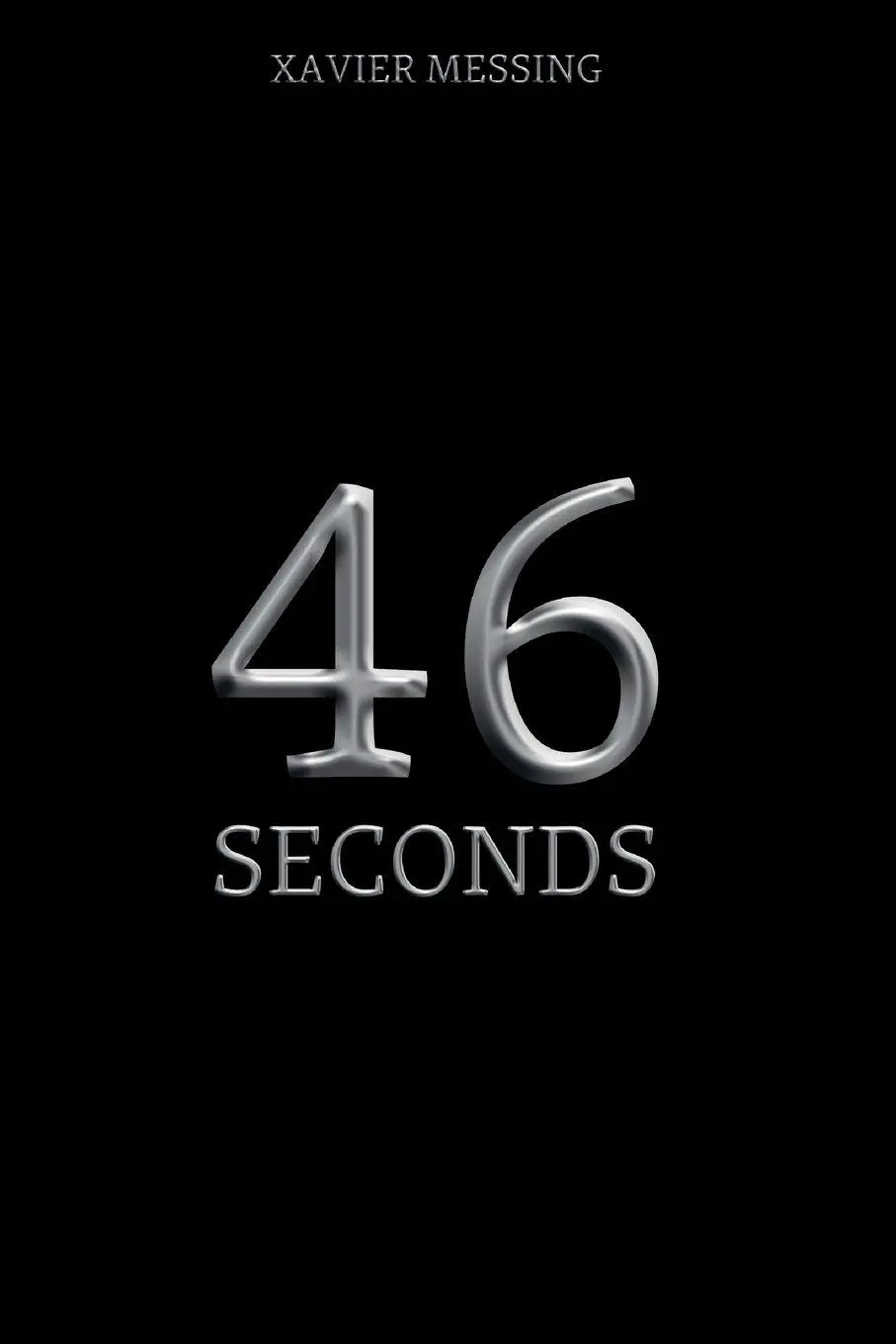 Cover: 9788396970633 | 46 Seconds | A Spy Thriller | Xavier Messing (u. a.) | Taschenbuch
