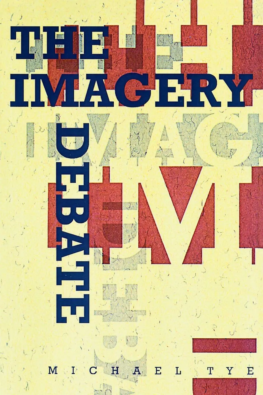 Cover: 9780262700733 | The Imagery Debate | Michael Tye | Taschenbuch | Englisch | 2000