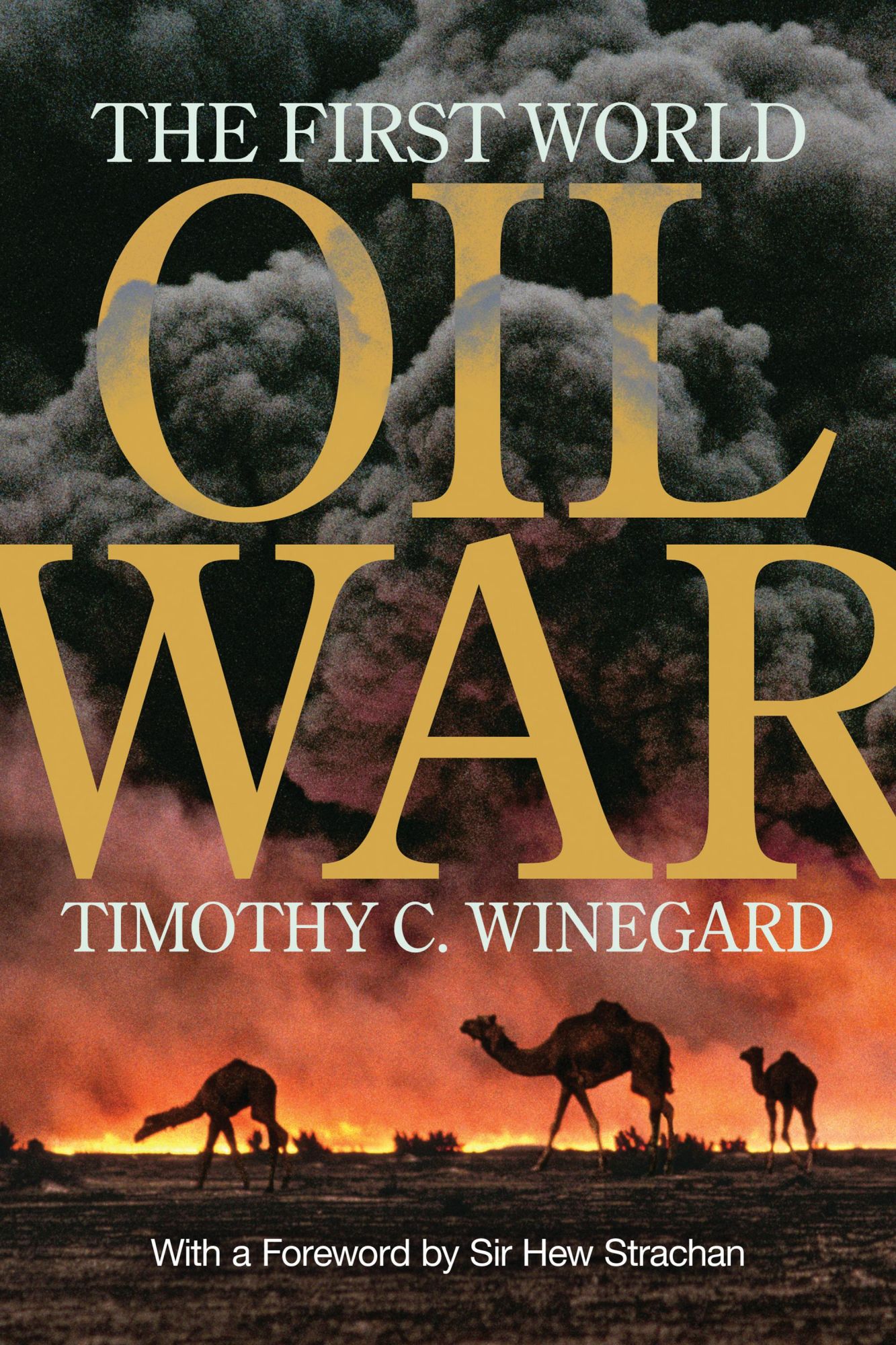 Cover: 9781487500733 | The First World Oil War | Timothy C Winegard | Buch | Gebunden | 2016