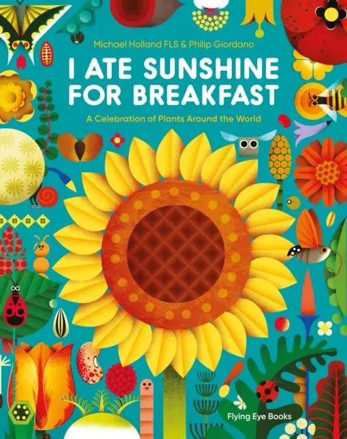 Cover: 9781838740733 | I Ate Sunshine for Breakfast | Michael Holland | Taschenbuch | 2022