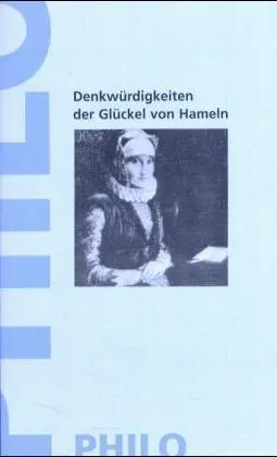 Cover: 9783865720733 | Denkwürdigkeiten der Glückel von Hameln | Glikl bas Judah Leib (u. a.)