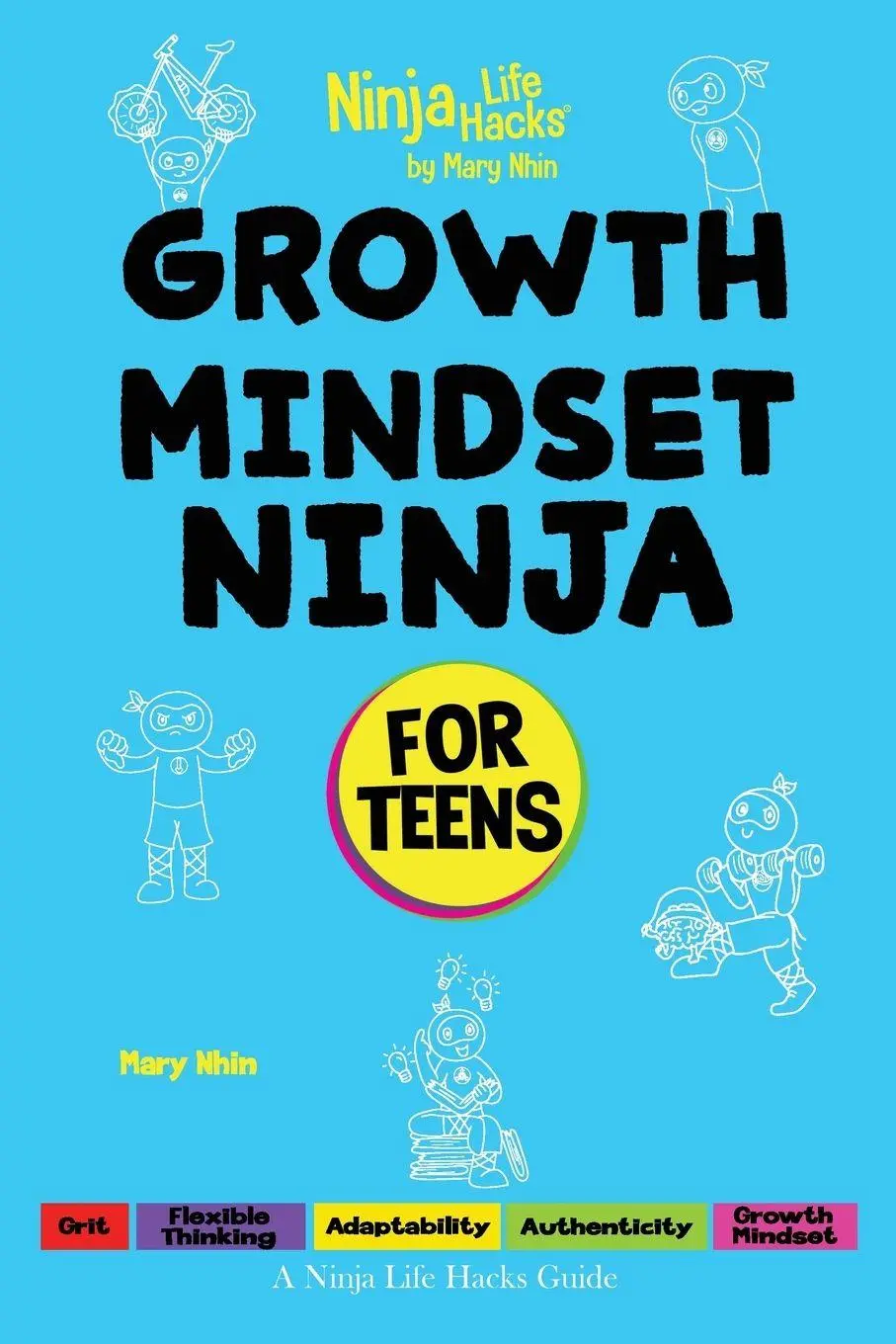 Cover: 9798896140733 | Growth Mindset Ninja for Teens | A Ninja Life Hacks Guide | Mary Nhin