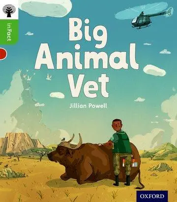 Cover: 9780198370833 | Oxford Reading Tree inFact: Oxford Level 2: Big Animal Vet | Powell