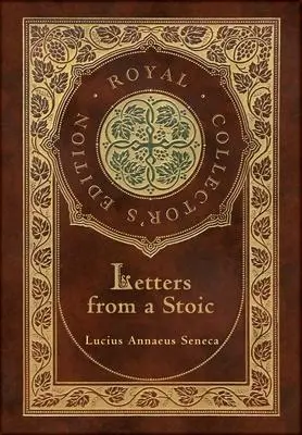 Cover: 9781774760833 | Letters from a Stoic (Complete) (Royal Collector's Edition) (Case...