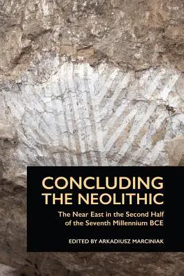 Cover: 9781937040833 | Concluding the Neolithic | Arkadiusz Marciniak | Taschenbuch | 2019