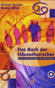 Cover: 9783925100833 | Das Buch der Häuserherrscher | Querverbindungen im Horoskop | Buch