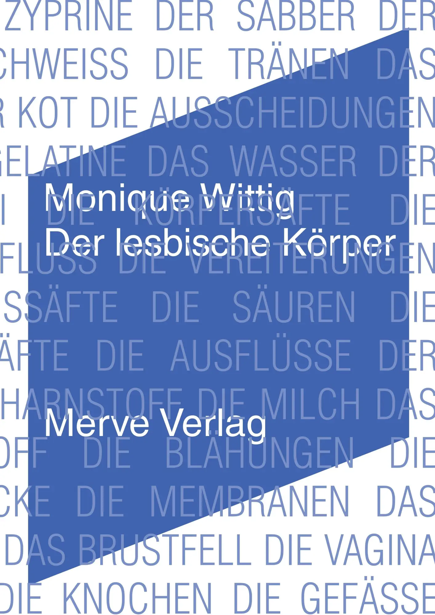 Cover: 9783962730833 | Der lesbische Körper | Monique Wittig | Taschenbuch | IMD | 152 S.