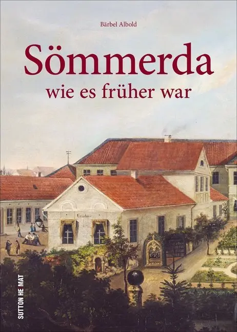 Cover: 9783963030833 | Sömmerda wie es früher war | Bärbel Albold | Buch | 128 S. | Deutsch