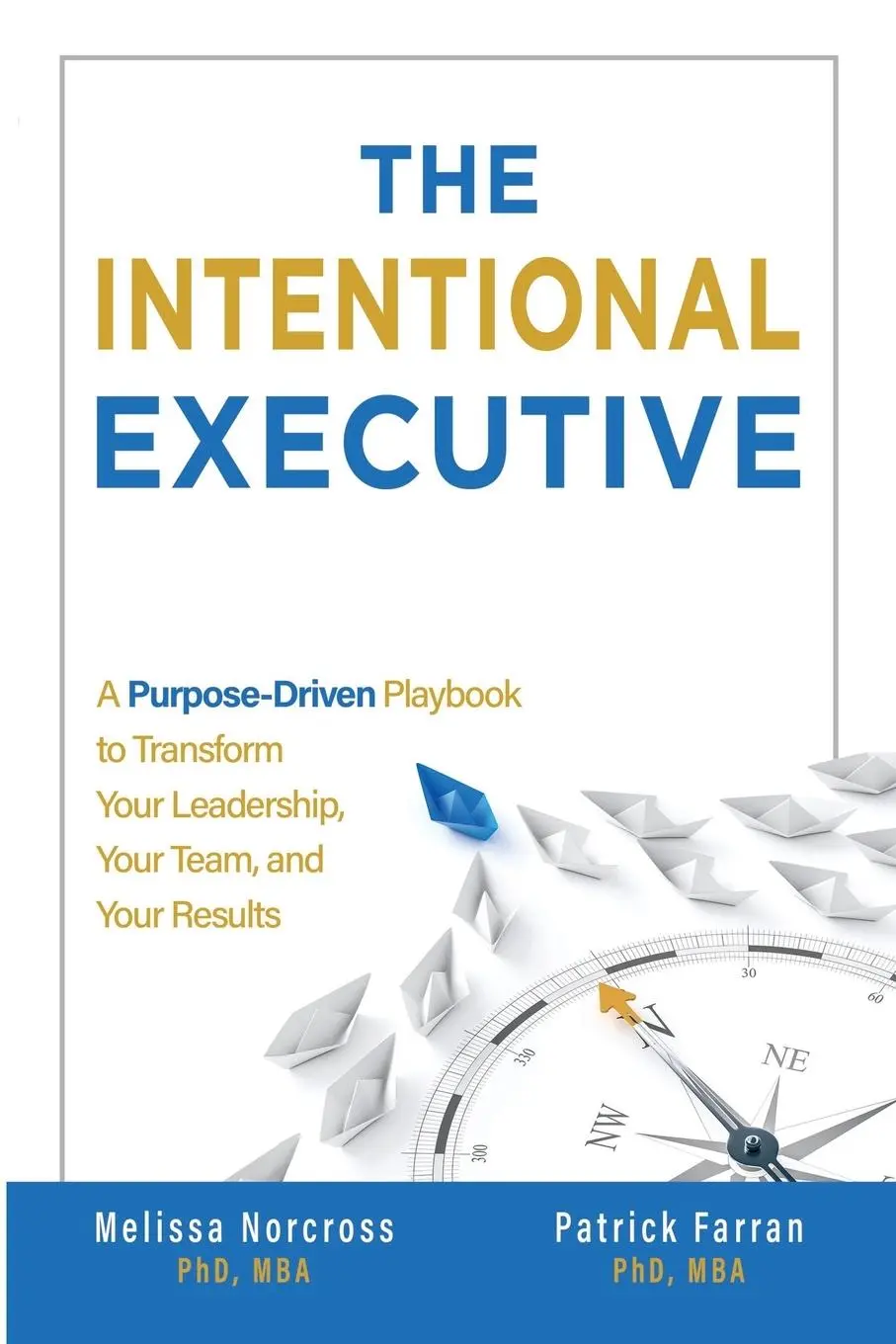 Cover: 9798895760833 | The Intentional Executive | Patrick Farran (u. a.) | Taschenbuch