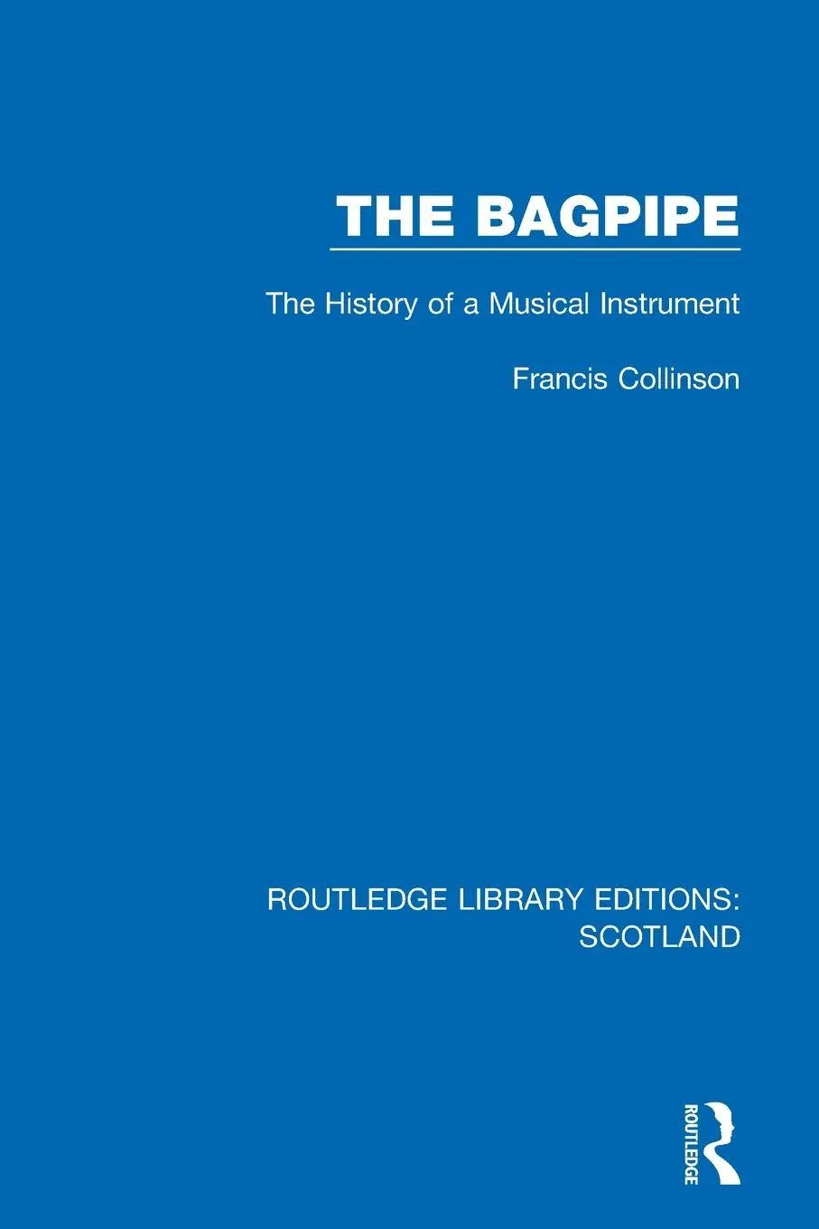 Cover: 9781032070933 | The Bagpipe | The History of a Musical Instrument | Francis Collinson