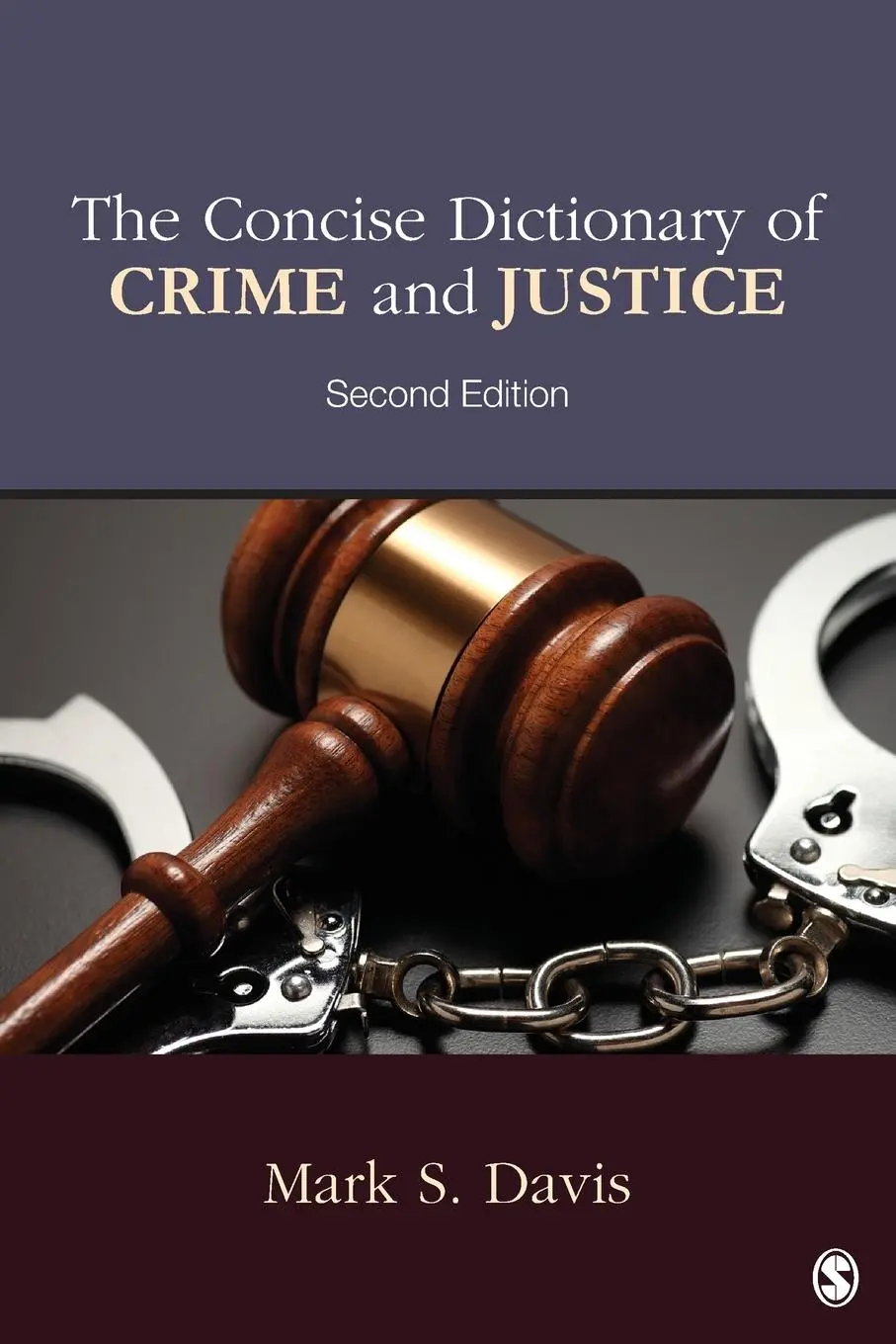 Cover: 9781483380933 | The Concise Dictionary of Crime and Justice | Mark S. Davis | Buch