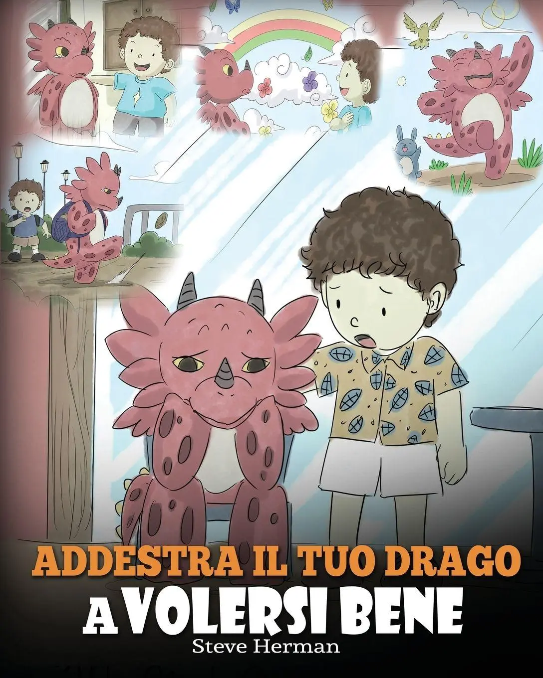 Cover: 9781950280933 | Addestra il tuo drago a volersi bene | Steve Herman | Taschenbuch